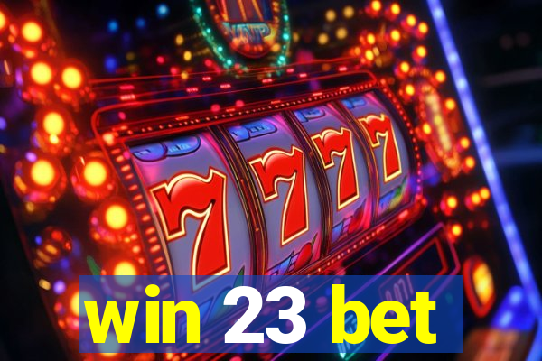 win 23 bet